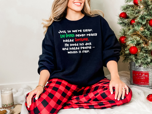 "Just So We're Clear - The Grinch Loved His Dog" Crewneck