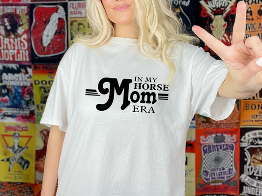 "In My Horse Mom Era" Tshirt