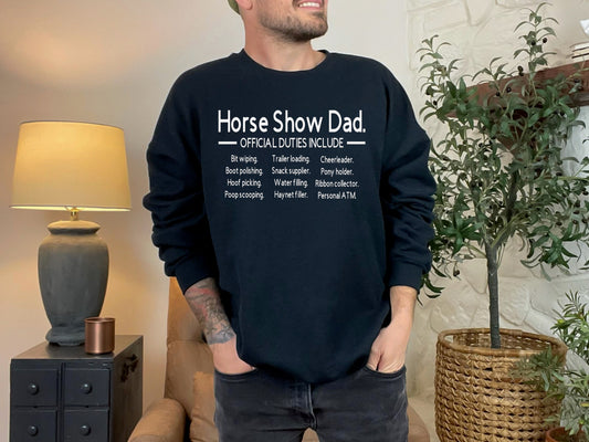 "Horse Show Dad/Husband Duties" Crewneck