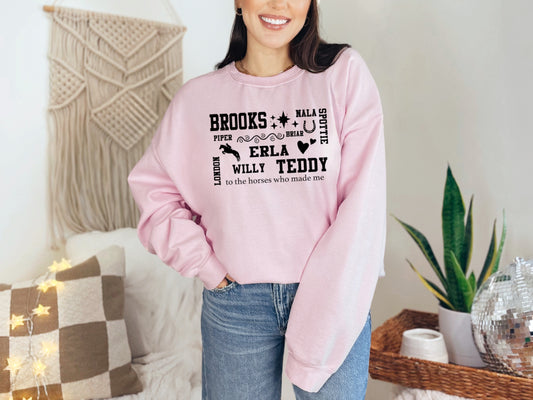"To The Horses Who Made Me" Crewneck
