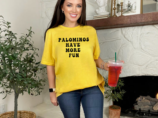 "Palominos Have More Fun" Tshirt