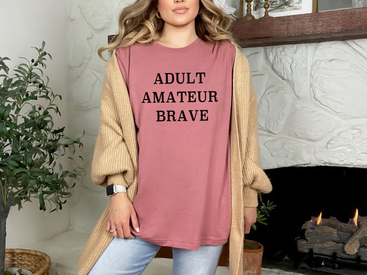 "Adult Amateur Brave" Tshirt