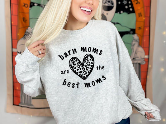 "Barn Moms Are The Best Moms" Crewneck