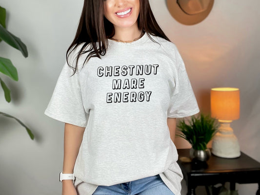 "Chestnut Mare Energy" Tshirt
