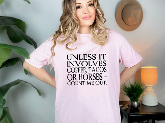 "Coffee Tacos and Horses" Tshirt