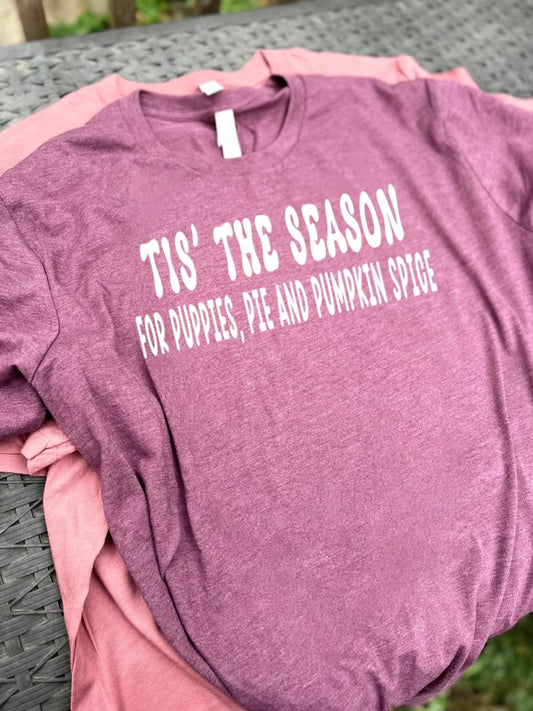 "Tis The Season For Fall" Tshirt