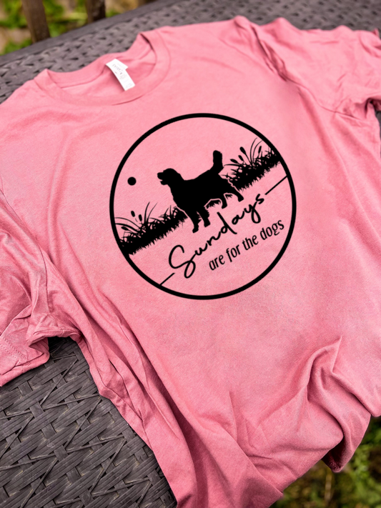 "Sundays Are For The Dogs" Tshirt